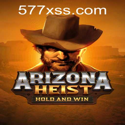 ArizonaHeist: The Ultimate Heist Adventure Game Fully Explored