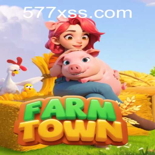 Explore FarmTown: The Ultimate Farming Simulation Game with 577X Update