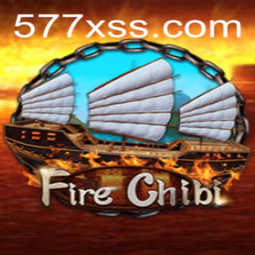 The Exciting World of FireChibi and Its Mysterious 577X Experience
