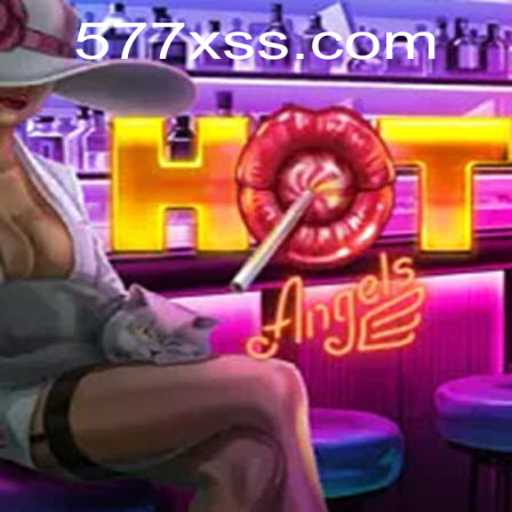 HotAngels: A Deep Dive into the Exciting World of 577X