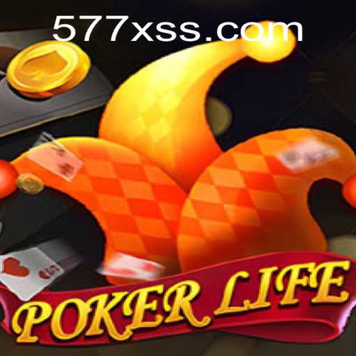 Exploring the Fascinating World of PokerLife with 577X