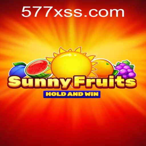 SunnyFruits 577X: A Vibrant Adventure in the World of Gaming